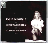 Kylie Minogue & Keith Washington - If You Were With Me Now